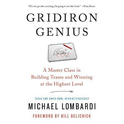 Gridiron Genius - by  Michael Lombardi (Paperback)