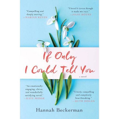 If Only I Could Tell You - by  Hannah Beckerman (Paperback)