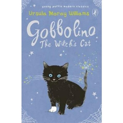 Gobbolino The Witch's Cat. Ursula Moray Williams - (young Puffin Modern ...