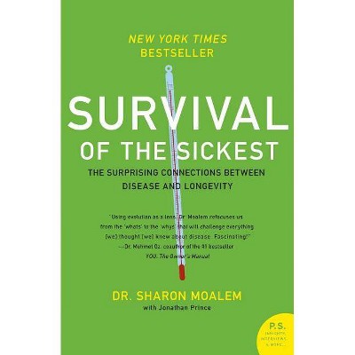 Survival of the Sickest - (P.S.) by  Sharon Moalem & Jonathan Prince (Paperback)