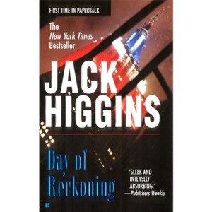 Day of Reckoning - (Sean Dillon) by  Jack Higgins (Paperback) - 1 of 1