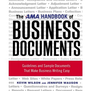 The AMA Handbook of Business Documents - by  Kevin Wilson & Jennifer Wauson (Paperback) - 1 of 1