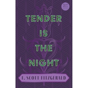 Tender is the Night - by  F Scott Fitzgerald (Paperback) - 1 of 1