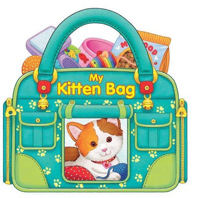 My Kitten Bag - (My Bag) by  Annie Auerbach (Board Book)