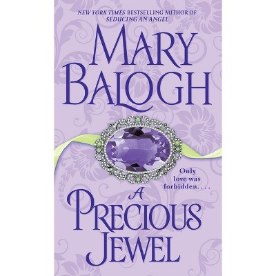 A Precious Jewel - by  Mary Balogh (Paperback)