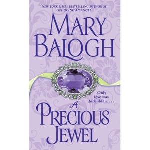 A Precious Jewel - by  Mary Balogh (Paperback) - 1 of 1