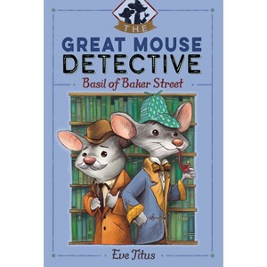 Basil of Baker Street - (Great Mouse Detective) by  Eve Titus (Paperback) - 1 of 1
