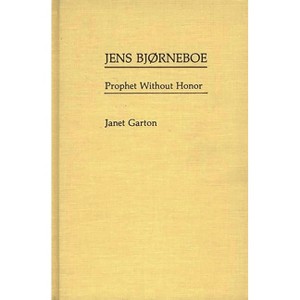 Jens Bjorneboe - (Contributions to the Study of World Literature) Annotated by  Janet Garton (Hardcover) - 1 of 1