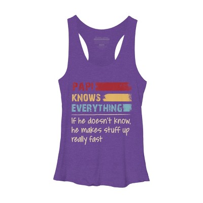 Women's Design By Humans Papi Knows Everything, If not Makes Stuff Up By HoangCathrine Racerback Tank Top