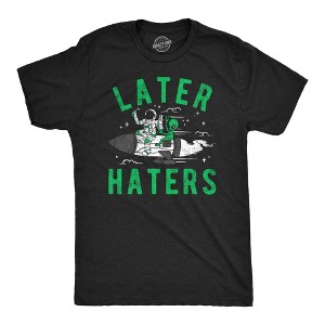 Mens Funny T Shirts Later Haters Sarcastic Alien Graphic Tee For Men - Crazy Dog Men's T Shirt - 1 of 4