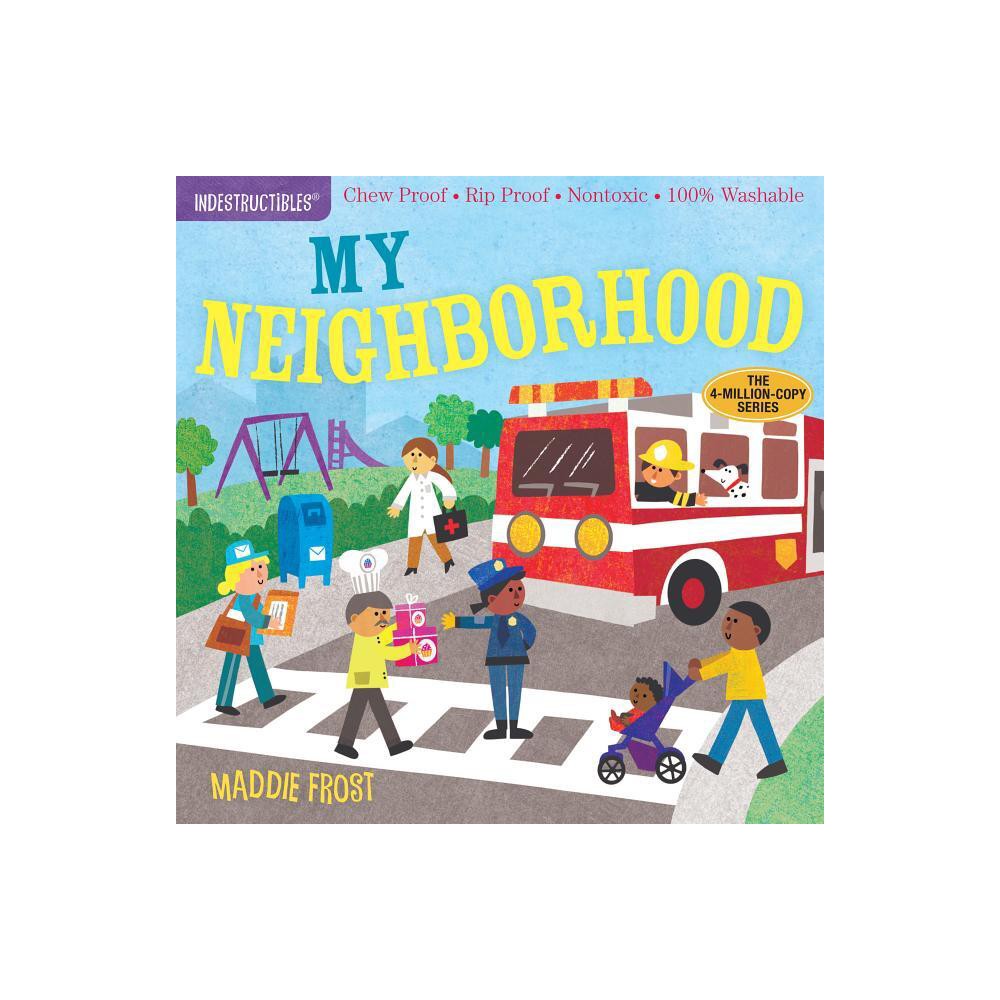 Indestructibles: My Neighborhood - (Paperback)