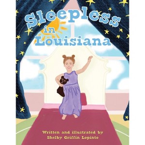 Sleepless in Louisiana - by  Shelby Griffin Lopinto (Hardcover) - 1 of 1