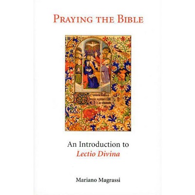 Praying the Bible - by  Mariano Magrassi (Paperback)