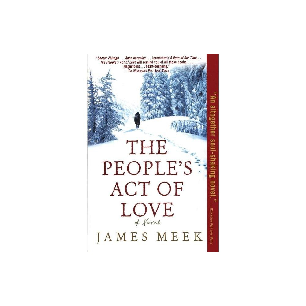 The Peoples Act of Love - by James Meek (Paperback)