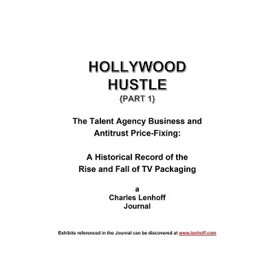 Hollywood Hustle (Part 1) - by Charles Lenhoff