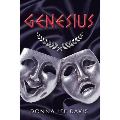 Genesius - by  Donna Lee Davis (Paperback)