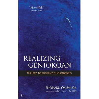 Realizing Genjokoan - Annotated by  Shohaku Okumura (Paperback)