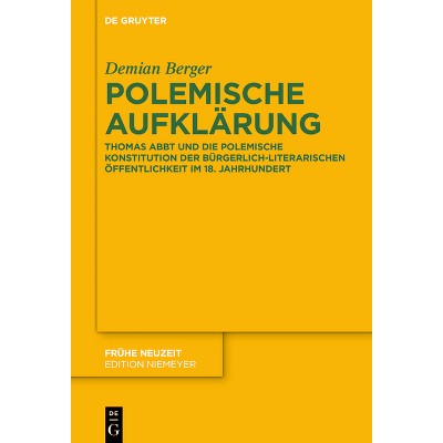 Polemische Aufklärung - (Frühe Neuzeit) by  Demian Berger (Hardcover)