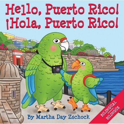 Hello, Puerto Rico! - (Hello!) by  Martha Zschock (Board Book)