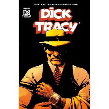 Dick Tracy Vol. 1 - by  Alex Segura & Michael Moreci (Paperback)