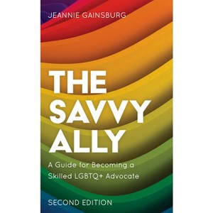 The Savvy Ally - 2nd Edition by  Jeannie Gainsburg (Paperback) - 1 of 1