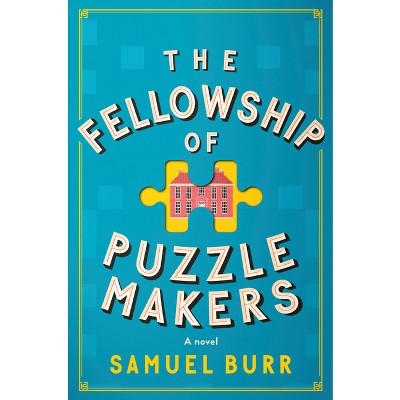 The Fellowship of Puzzlemakers - by Samuel Burr