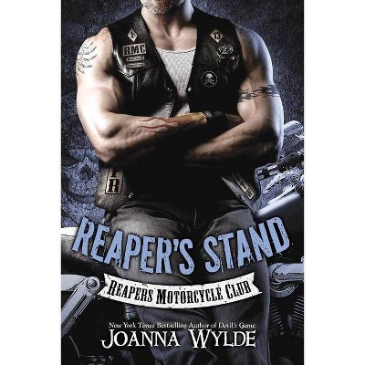 Reaper's Stand - (Reapers Motorcycle Club) by  Joanna Wylde (Paperback)