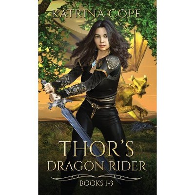 Thor's Dragon Rider - (Asgard's Dragon Rider) by  Katrina Cope (Hardcover)