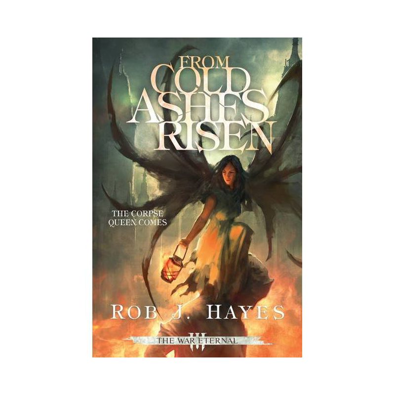 From Cold Ashes Risen - (War Eternal) by  Rob J Hayes (Paperback), 1 of 2