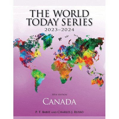 Canada 2023-2024 - (World Today (Stryker)) 38th Edition by  P T Babie & Charles J Russo (Paperback)