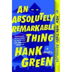 Absolutely Remarkable Thing -  Reprint by Hank Green (Paperback)