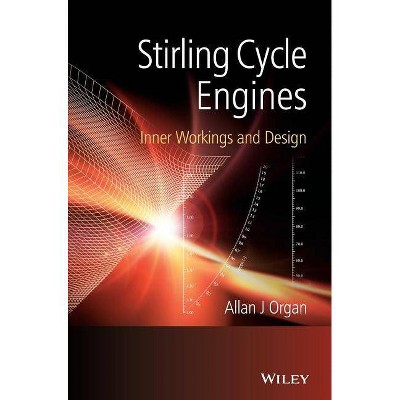 Stirling Cycle Engines - by  Allan J Organ & Organ (Hardcover)