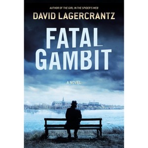 Fatal Gambit - (Rekke) by David Lagercrantz - 1 of 1