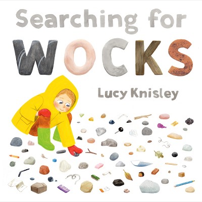 Searching for Wocks - by  Lucy Knisley (Hardcover)