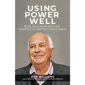 Using Power Well - by  Bob Williams (Paperback) - 1 of 1