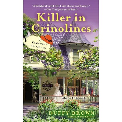 Killer in Crinolines - (Consignment Shop Mysteries) by  Duffy Brown (Paperback)