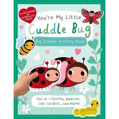 You&#39;re My Little Cuddle Bug: Big Sticker Activity Book - Silver Dolphin Books (Paperback)_0