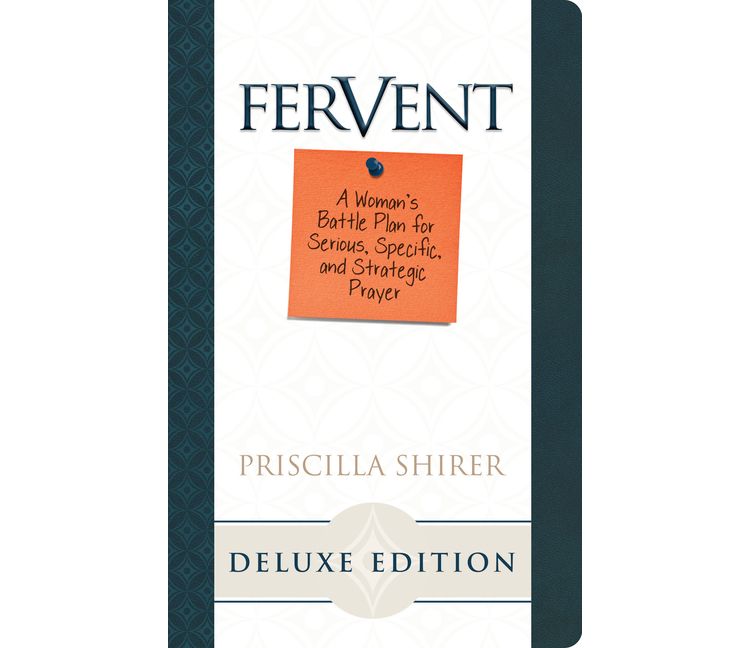 Fervent - by  Priscilla Shirer (Leather Bound), 1 of 1