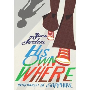 His Own Where - (Contemporary Classics) by  June Jordan (Paperback) - 1 of 1
