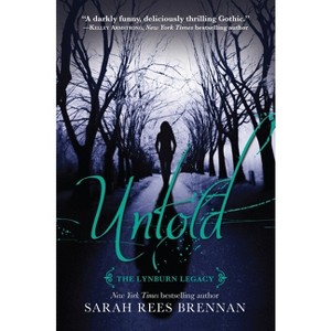 Untold (The Lynburn Legacy Book 2) - by  Sarah Rees Brennan (Paperback) - 1 of 1