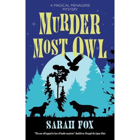 Murder Most Owl - (Magical Menagerie Mystery) by  Sarah Fox (Hardcover) - image 1 of 1