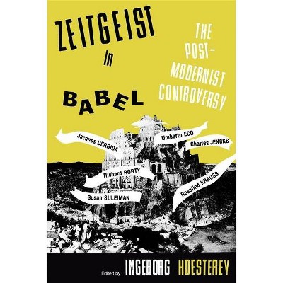 Zeitgeist in Babel - by  Ingeborg Hoesterey (Paperback)