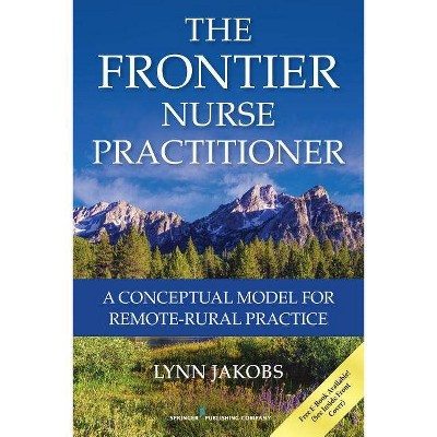 The Frontier Nurse Practitioner - by  Lynn Jakobs (Paperback)