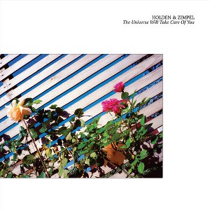 Holden & Zimpel - The Universe Will Take Care of You (Vinyl) - 1 of 1