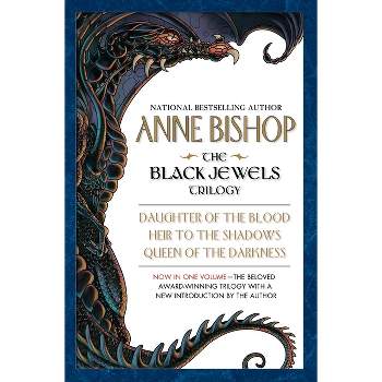 The Black Jewels Trilogy - by  Anne Bishop (Paperback)