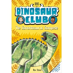 Dinosaur Club: The Edmontosaurus Stampede - by Rex Stone - 1 of 1