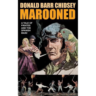Marooned - by  Donald Barr Chidsey (Paperback)