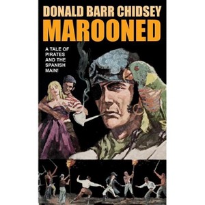 Marooned - by  Donald Barr Chidsey (Paperback) - 1 of 1