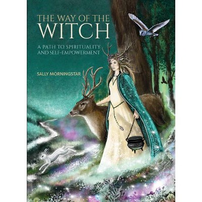 The Way of the Witch - by  Sally Morningstar (Hardcover)