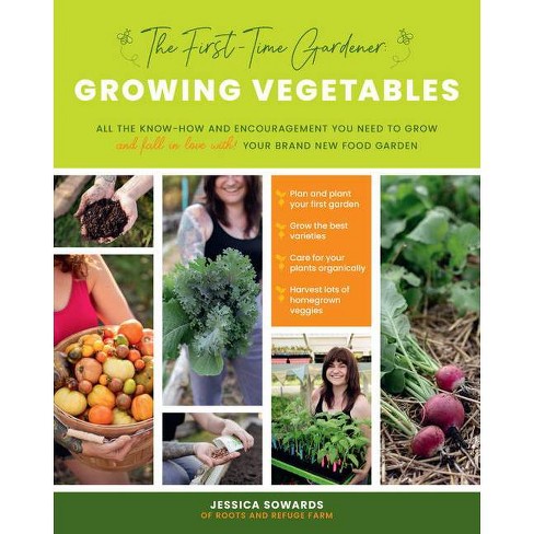 First Time Gardener Growing Vegetables, Beginner Vegetable Gardening Books